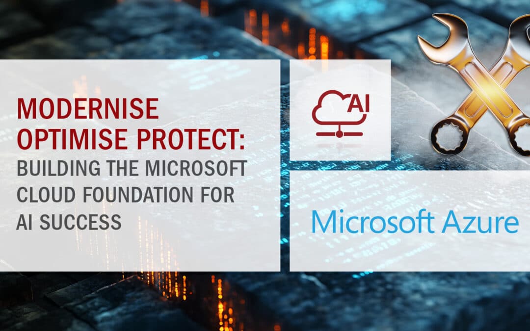 Building the Microsoft Cloud Foundation for AI Success
