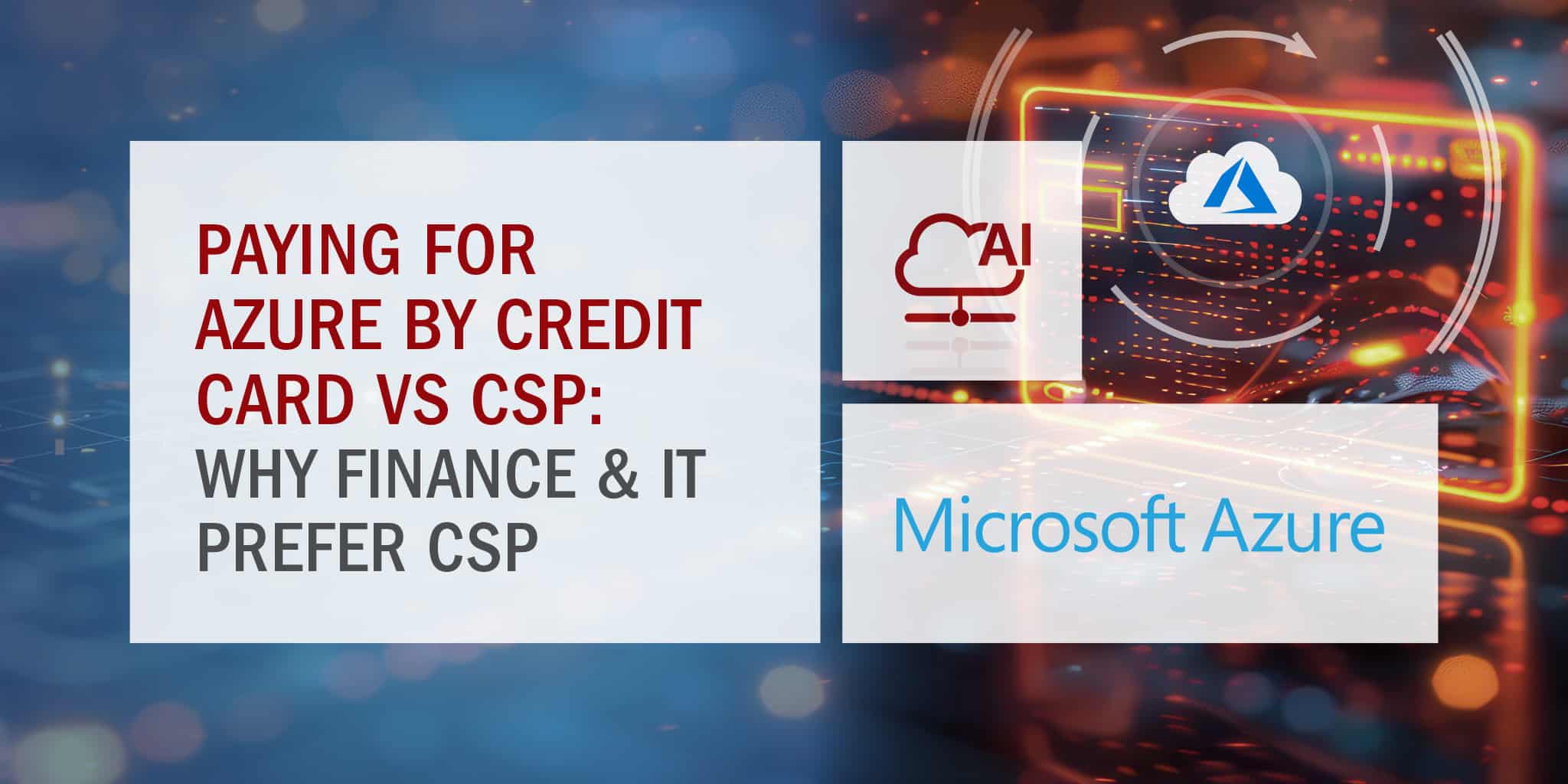 Paying- or Azure by Credit Card vs CSP
