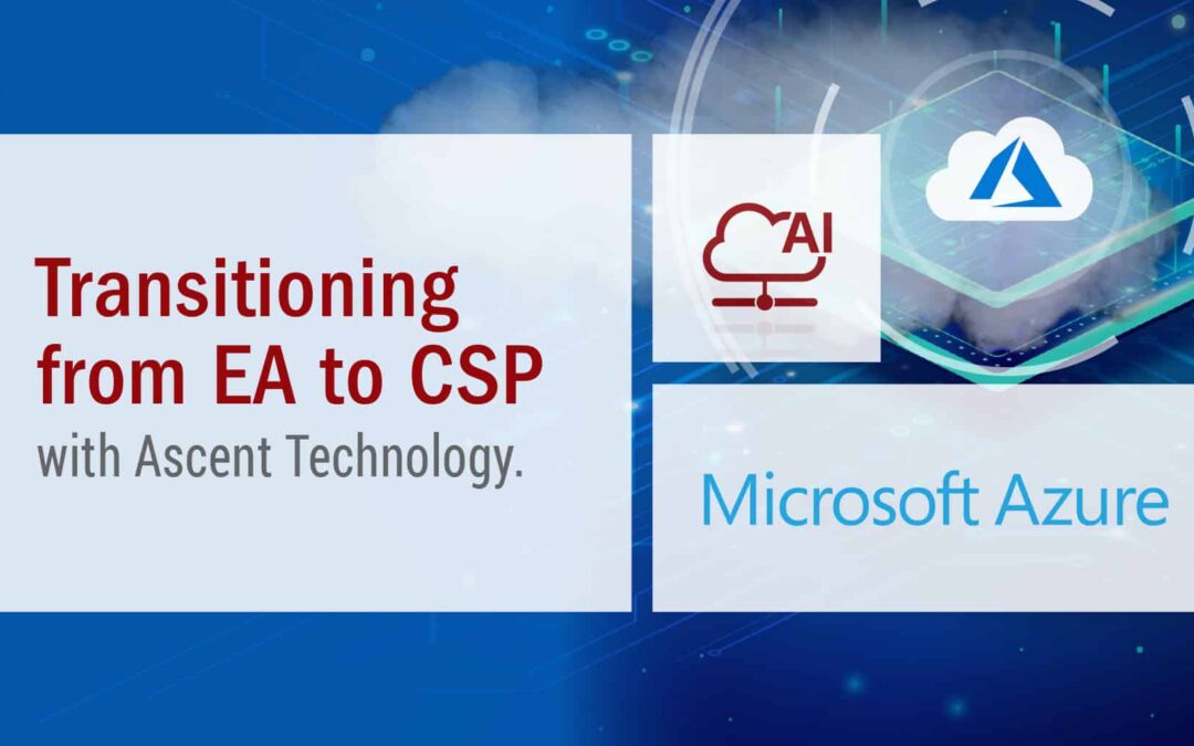 Transitioning from Microsoft EA to CSP