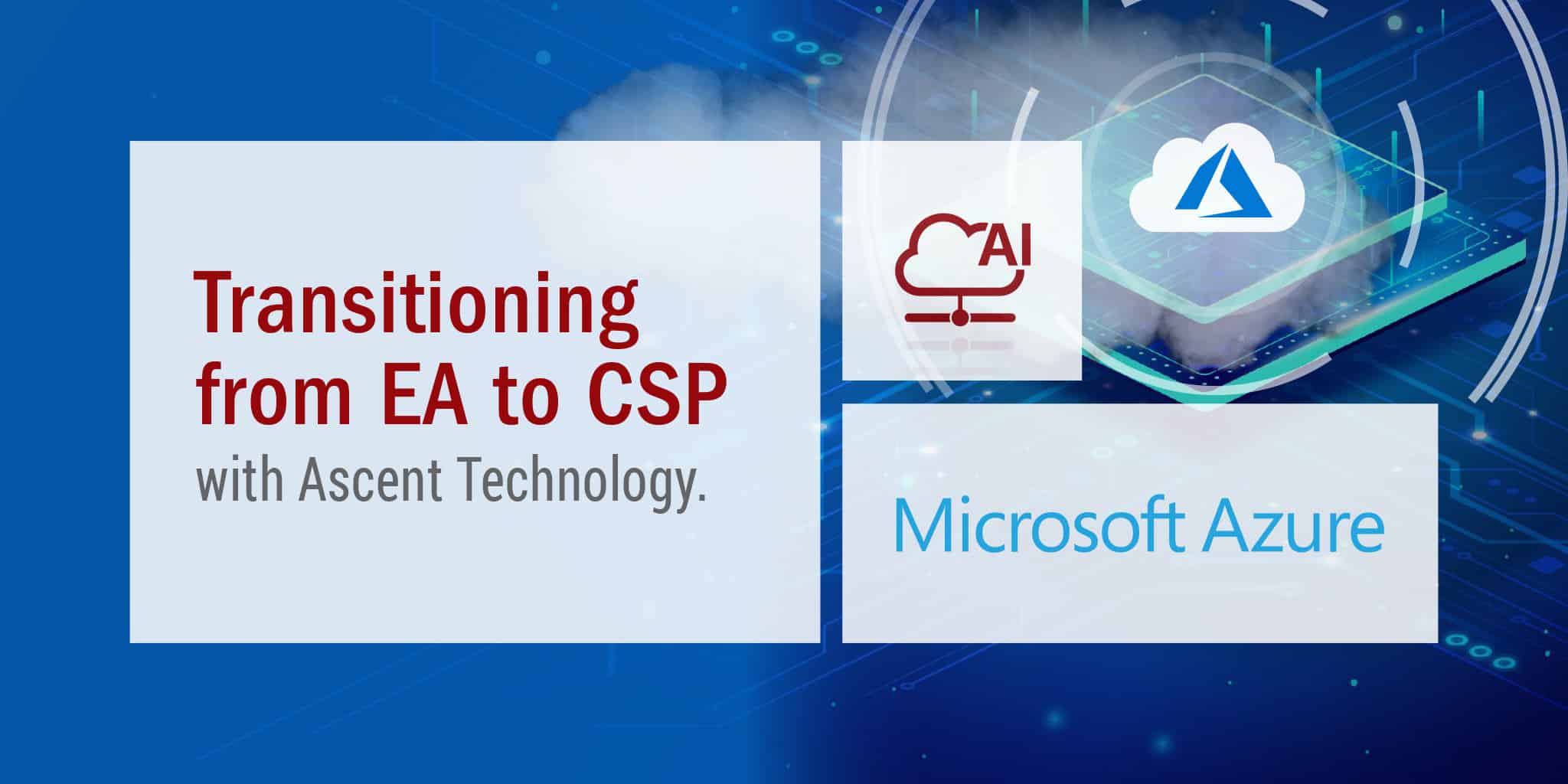 Transitioning from Microsoft EA to CSP